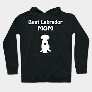 Best Labrador Mom Hoodie